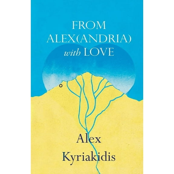 FROM ALEX(ANDRIA) with LOVE, (Paperback)