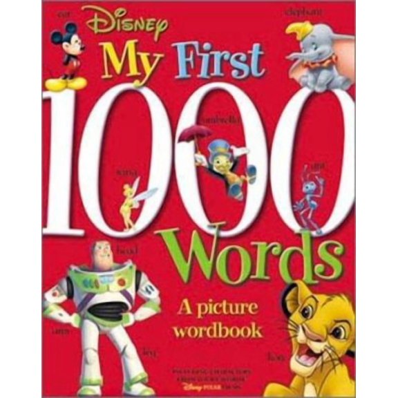 My First 1000 Words: A Picture Wordbook (Disney Learning) by Disney Books (Hardcover)