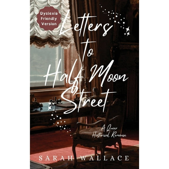 Meddle & Mend: Regency Fantasy Letters to Half Moon Street: A Queer Historical Romance - Dyslexia Friendly Version, Book 1, (Paperback)