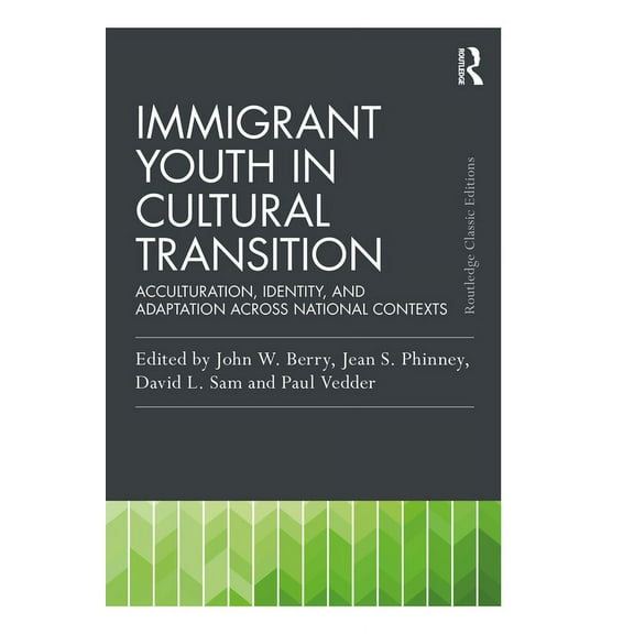 Psychology Press & Routledge Classic Edi Immigrant Youth in Cultural Transition: Acculturation, Identity, and Adaptation Across National Contexts, (Paperback)