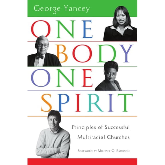 Pre-Owned One Body, One Spirit: Principles of Successful Multiracial Churches (Paperback) 0830832262 9780830832262