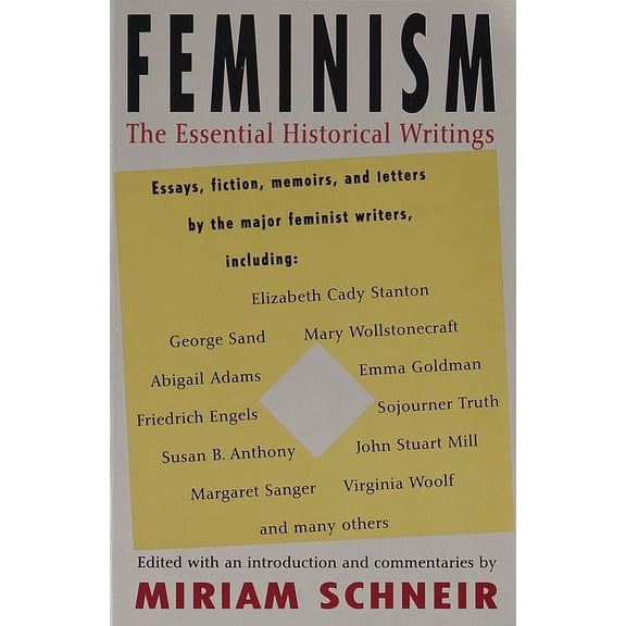 Feminism: The Essential Historical Writings, (Paperback)