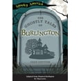 thumbnail image 1 of Pre-Owned The Ghostly Tales of Burlington (Paperback) 1467198641 9781467198646, 1 of 2