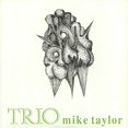 thumbnail image 3 of The Mike Taylor Trio - Trio - Vinyl LP, 3 of 3
