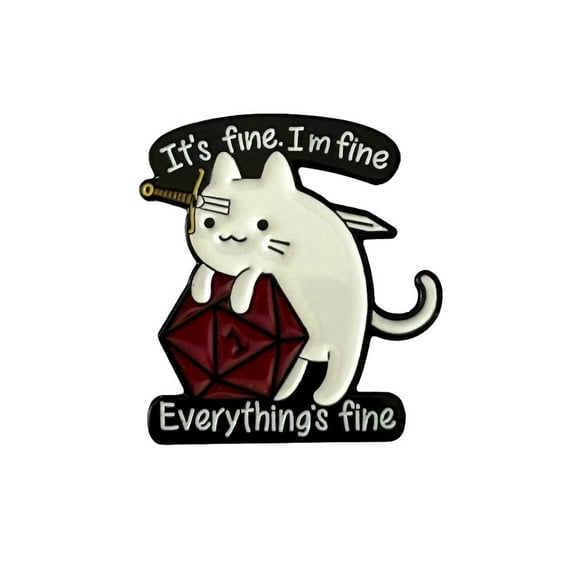Cat Pin - I'ts Fine. I'm Fine. Everything is Fine Saying Enamel Metal Novelty Pin