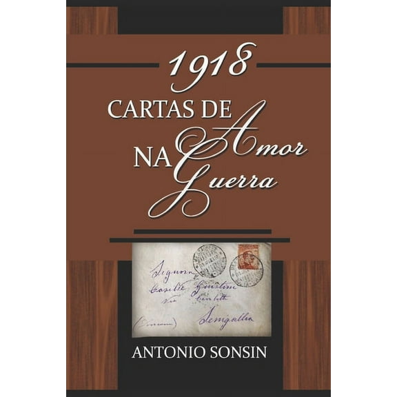 1918- Cartas de Amor na Guerra (Paperback)