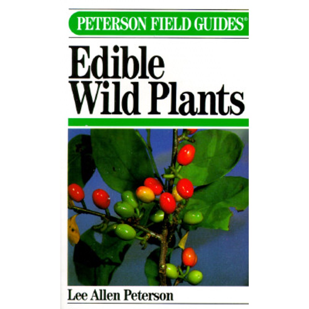 Peterson Field Guide (R) to Eastern/Central Edible Wild