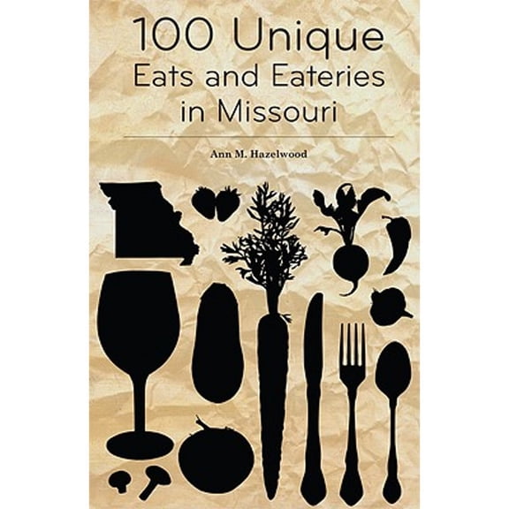 100 Unique Eats and Eateries in Missouri (Paperback)