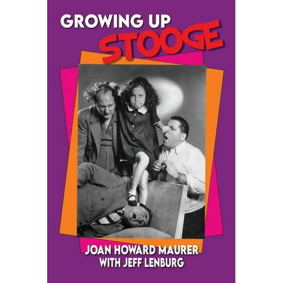 Growing Up Stooge, (Hardcover)