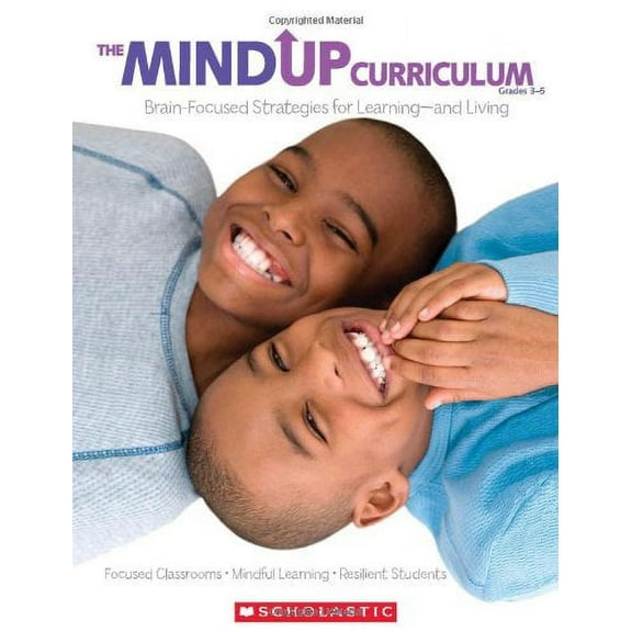 The MindUP Curriculum, Grades 3-5: Brain-Focused Strategies for Learning--And Living (Paperback)