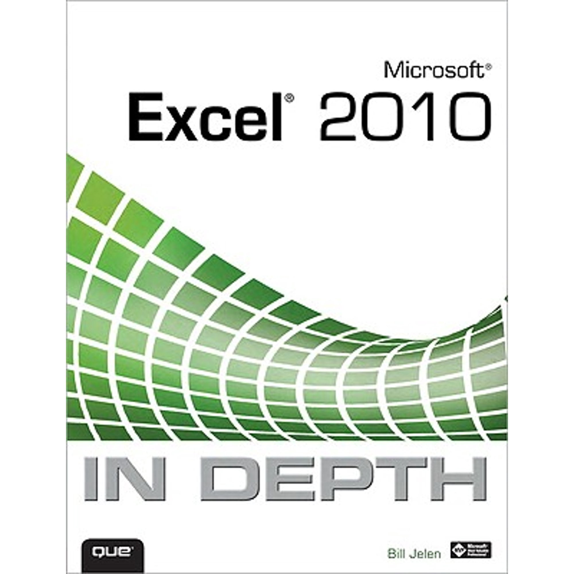Microsoft Excel 2010 in Depth (Paperback) by Bill Jelen