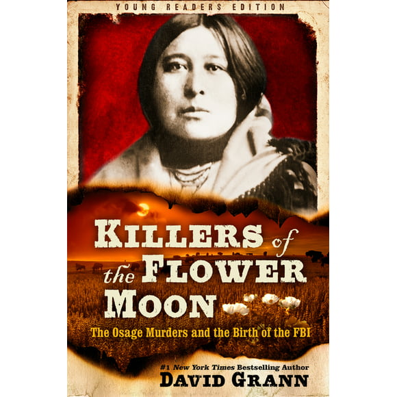 Killers of the Flower Moon: Adapted for Young Readers : The Osage Murders and the Birth of the FBI (Paperback)