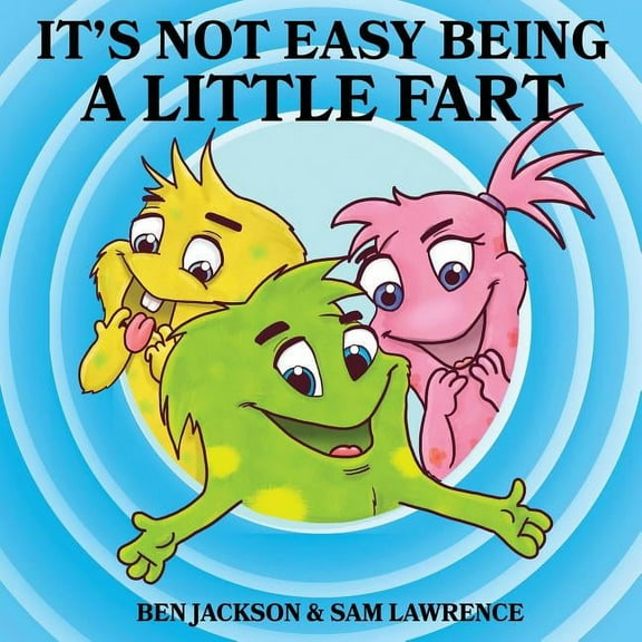 My Little Fart It's Not Easy Being A Little Fart, Book 7, (Paperback)