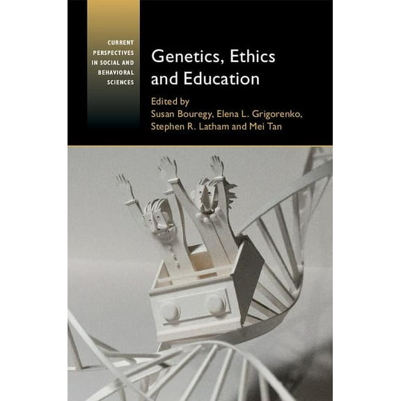 Current Perspectives in Social and Behav Genetics, Ethics and Education, (Paperback)