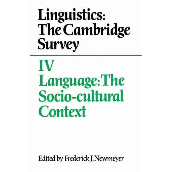 Cambridge Studies in German Linguistics: The Cambridge Survey: Volume 4, Language: The Socio-Cultural Context, Book 4, (Hardcover)