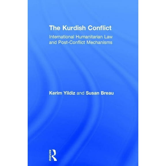 The Kurdish Conflict, (Hardcover)