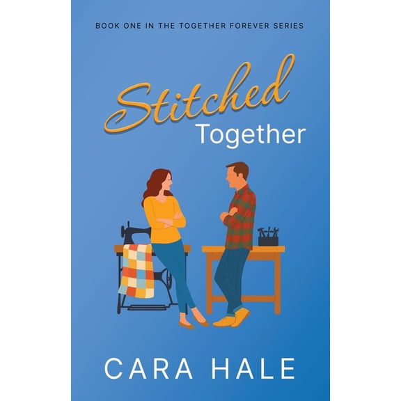 Together Forever Stitched Together, Book 1, (Paperback)