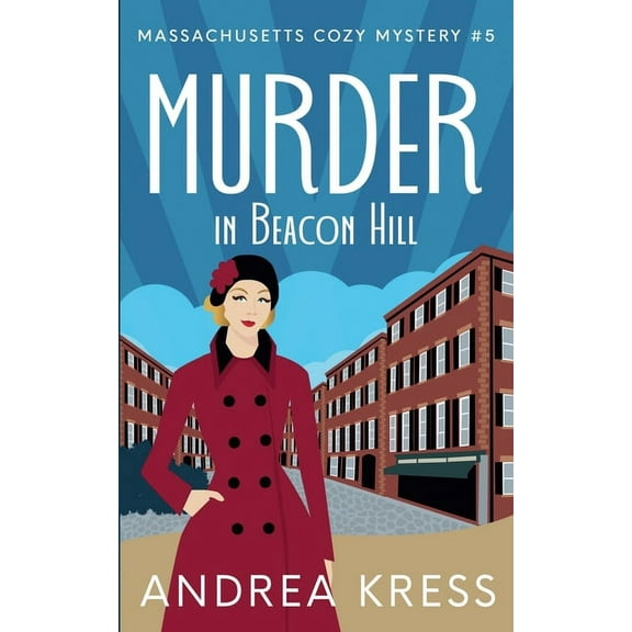 Massachusetts Cozy Mystery Murder in Beacon Hill, Book 5, (Paperback)