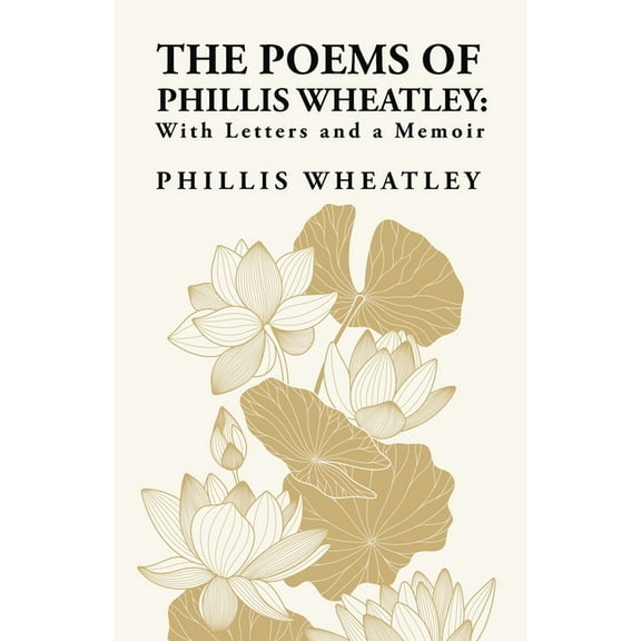 The Poems of Phillis Wheatley (Paperback)