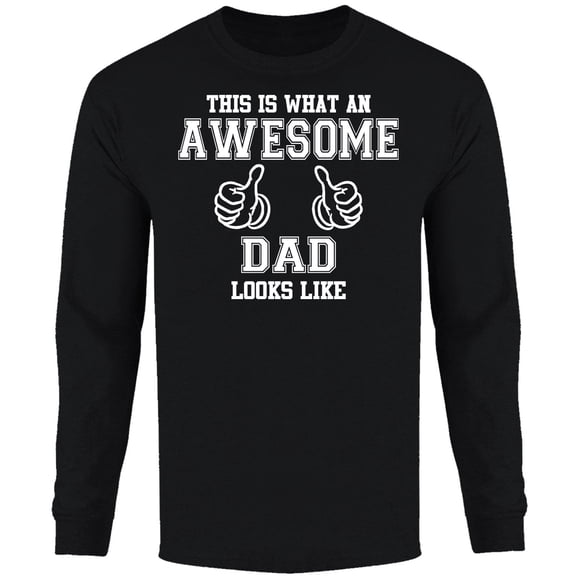 Men Awesome Thumbs Dad Looks Like Long Sleeve Shirt