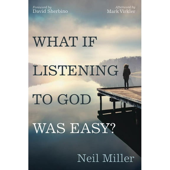 What if Listening to God Was Easy? (Hardcover)