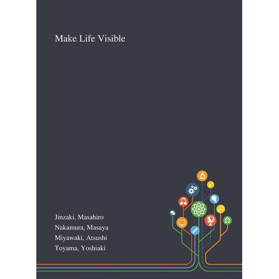 Make Life Visible (Hardcover)