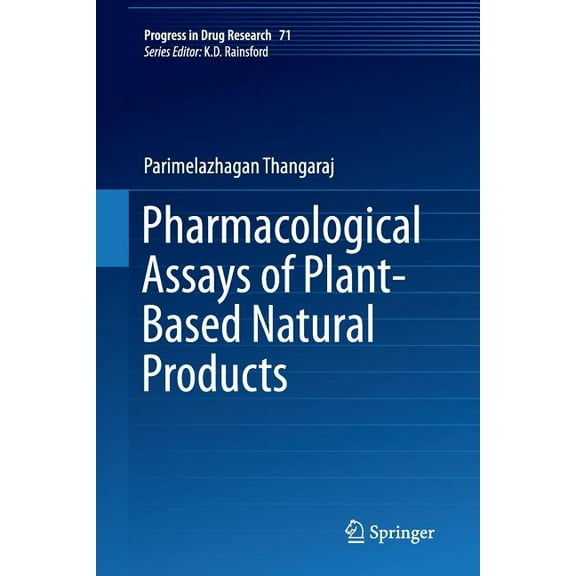 Progress in Drug Research Pharmacological Assays of Plant-Based Natural Products, Book 71, (Paperback)