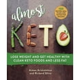 thumbnail image 3 of Almost Keto: A Practical Approach to Lose Weight with Less Fat and Cleaner Keto Foods, 3 of 3