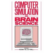 Computer Simulation in Brain Science, (Hardcover)