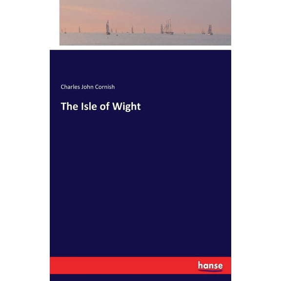 The Isle of Wight, (Paperback)