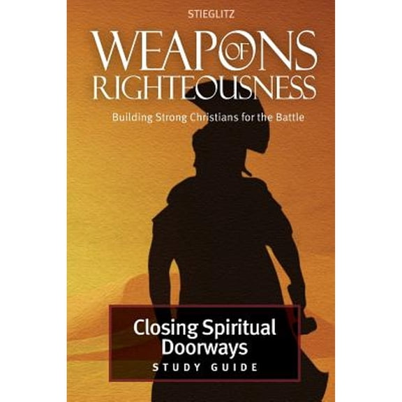 Closing Spiritual Doorways: Study Guide 4