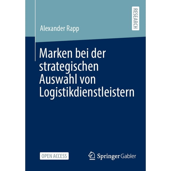 Marken Bei Der Strategischen Auswahl Von Logistikdienstleistern, (Paperback)