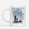 thumbnail image 2 of Coffee Mugs Nothing Makes Me Feel Stronger Dad Got My Back Father's Day Gifts from Daughter Coffee Lovers 11oz 15oz White Mug Christmas Gift, 2 of 7