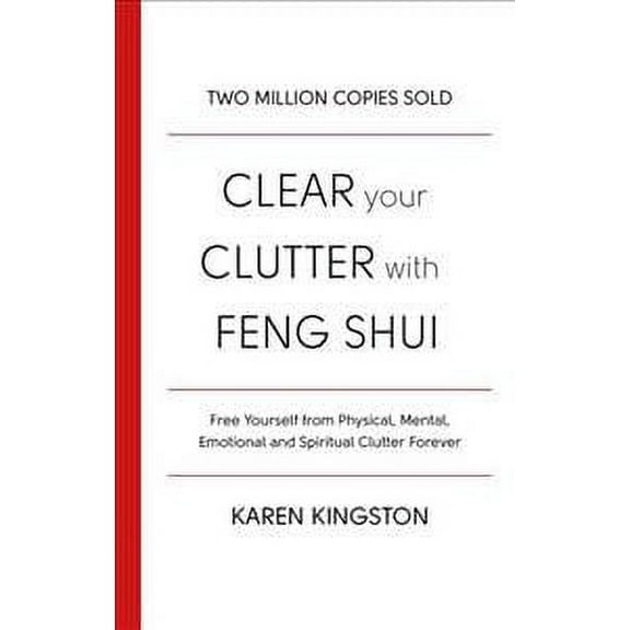 Clear Your Clutter With Feng Shui (Paperback) by Karen Kingston