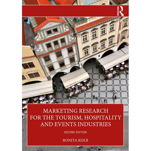 Marketing Research for the Tourism, Hospitality and Events Industries, (Paperback)