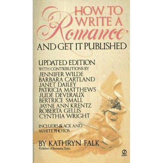 Pre-Owned How to Write a Romance and Get It Published: Updated Edition (Unknown) 0451165314 9780451165312