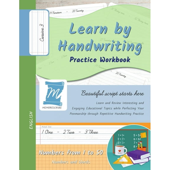 Numbers from 1 to 50 - Words and Numbers Learn by Handwriting, Practice Workbook - Numbers from 1 to 50 - Words and Numbers - Cursive, Level 3: Learn by Handwrit, Book N150C, (Paperback)