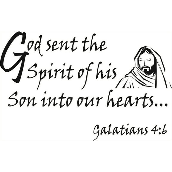 Custom Designs God Sent The Spirit Of His Son Christ Galatians 46 Kjv Bible Quote 12 X 24"