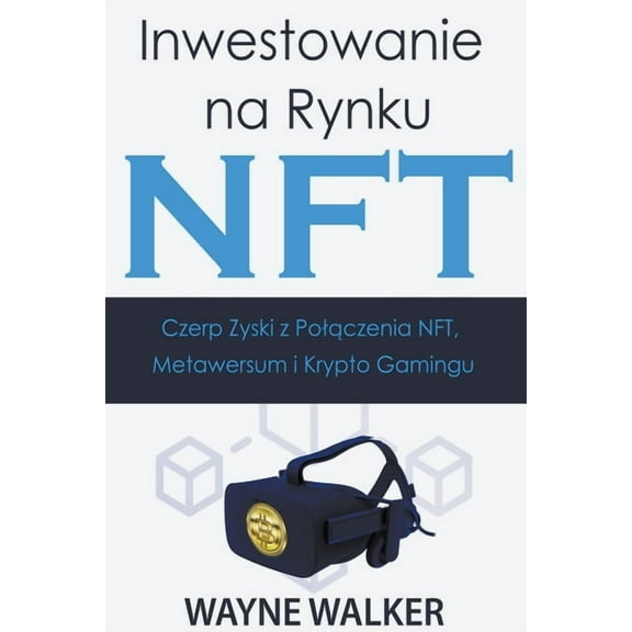 Inwestowanie na Rynku NFT (Paperback)