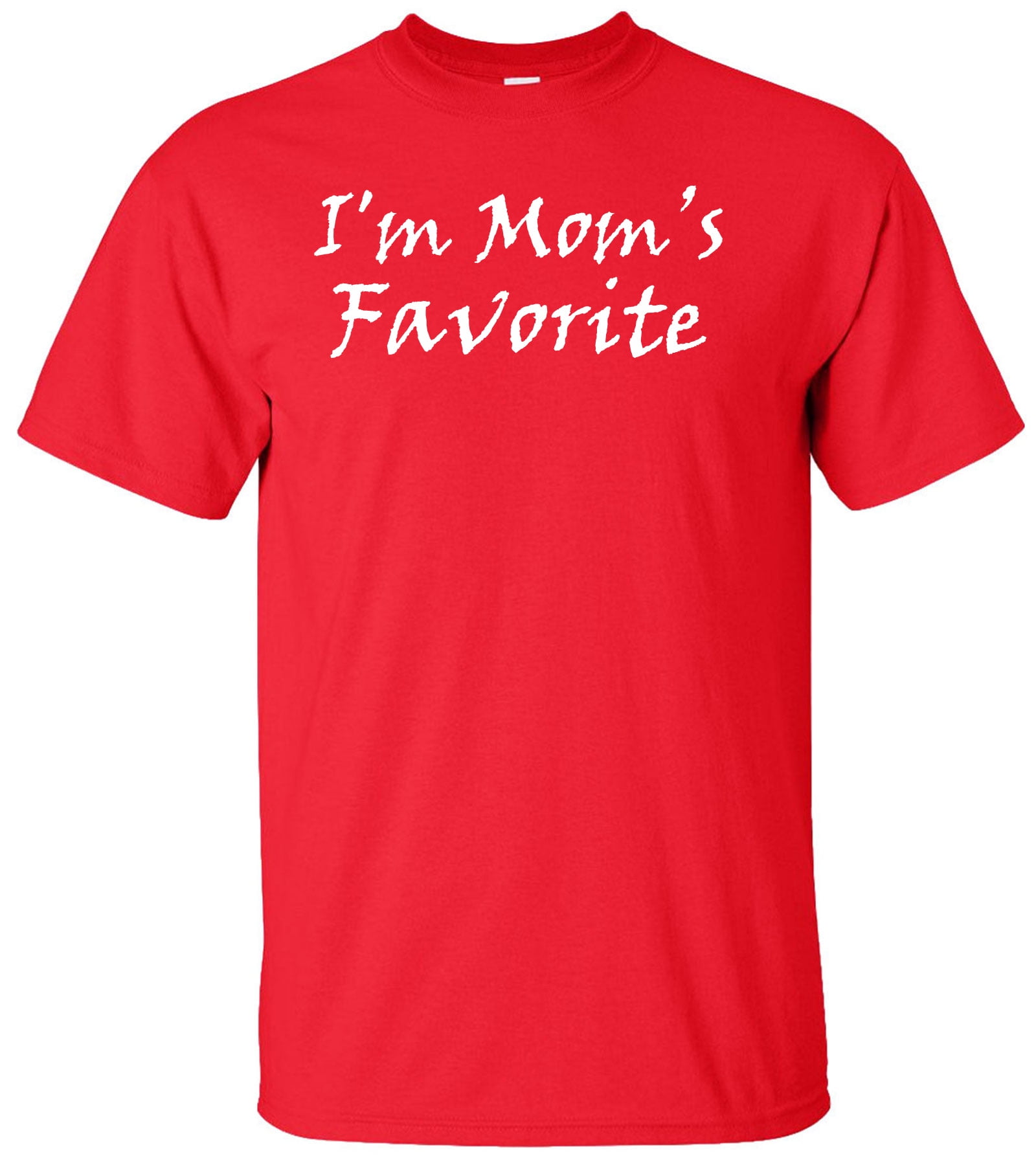 I m Mom s Favorite Adult T Shirt Walmart i-m-mom-s-favorite-adult-t-shirt-walmart