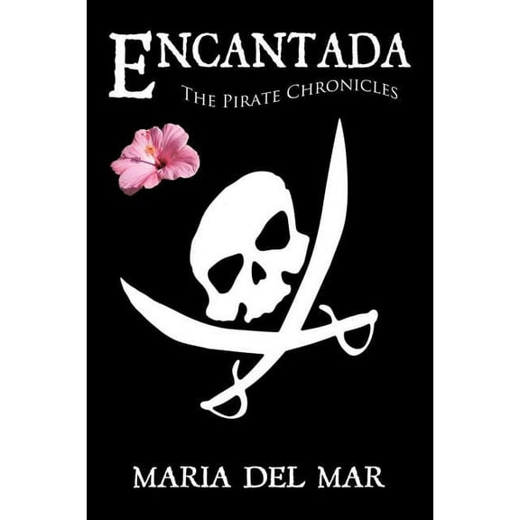 Encantada : The Pirate Chronicles