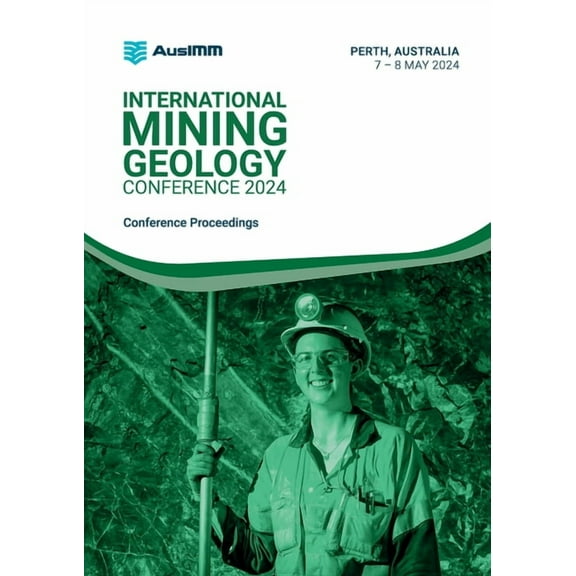 International Mining Geology Conference 2024 Proceedings, (Paperback)