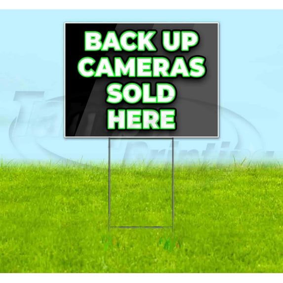 Back Up Cameras Sold Here (18" x 24") Yard Sign, Includes Metal Step Stake