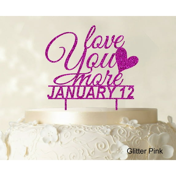 """Love You More"" Wedding Cake Topper Personalized Glitter Cake Topper Cake Decorations Color Option Available 6""-7"" Inches Wide"