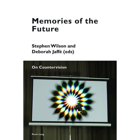 Cultural Memories: Memories of the Future: On Countervision (Paperback)
