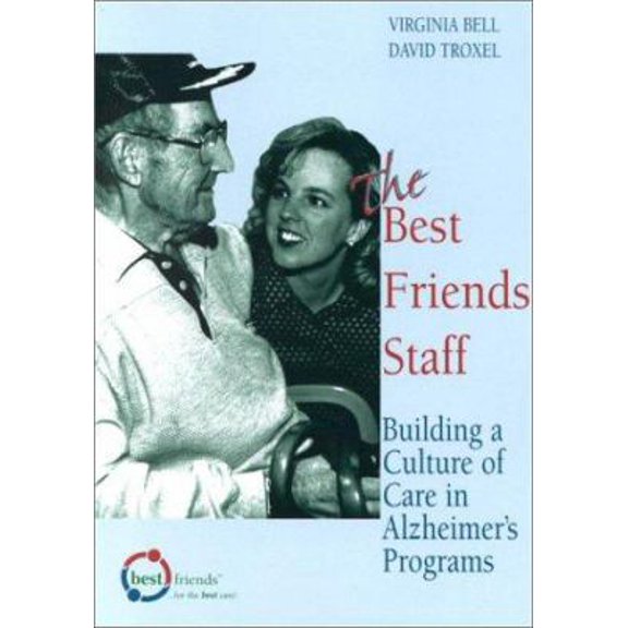Pre-Owned The Best Friends Staff: Training Ideas for Alzheimers Programs (Paperback) 1878812637 9781878812636