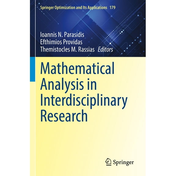 Springer Optimization and Its Applicatio Mathematical Analysis in Interdisciplinary Research, Book 179, (Paperback)