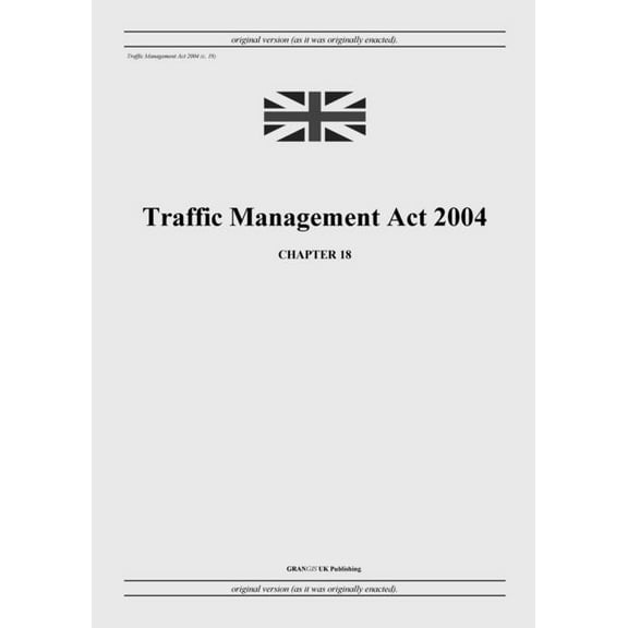 Traffic Management Act 2004 (c. 18), (Paperback)