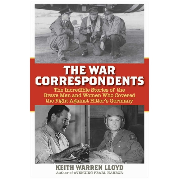 The War Correspondents, (Hardcover)