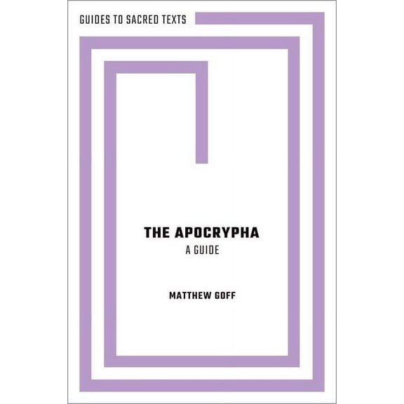 Guides to Sacred Texts The Apocrypha: A Guide, (Paperback)